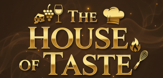 The House of Taste